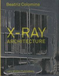 Buchcover X-Ray Architecture von Beatriz Colomina
