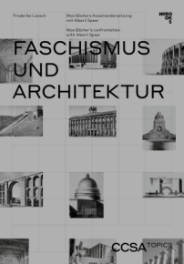 Max Bcher. Faschismus und Architektur ist eben erschienen und Band 2 der Reihe CCSA Topics.  