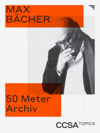 Max Bcher. 50 Meter Archiv von 2019 bildete den Auftakt der Reihe CCSA Topics. Die CCSA Topics werden als Print- und zugleich als Open-Access-Publikationen verffentlicht. 