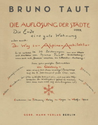 Buchcover: Bruno Taut Die Auflsung der Stdte, hg. von Manfred Speidel, Berlin: Gebr. Mann Verlag, 2020